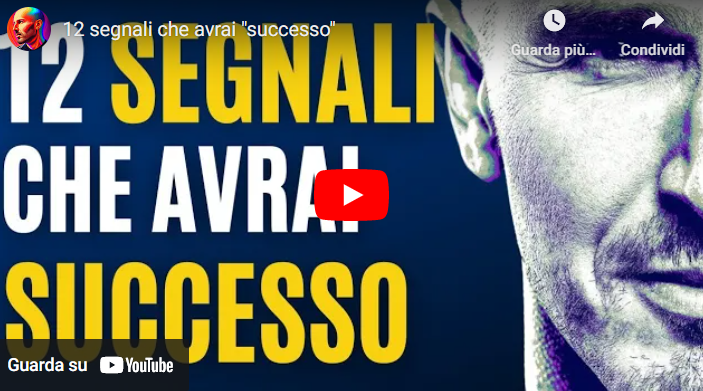 “Quali sono i segnali che avrai successo?”